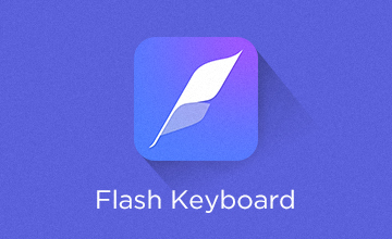 揭秘Flash Keyboard如何登顶App Annie全球应用下载榜前列之谜