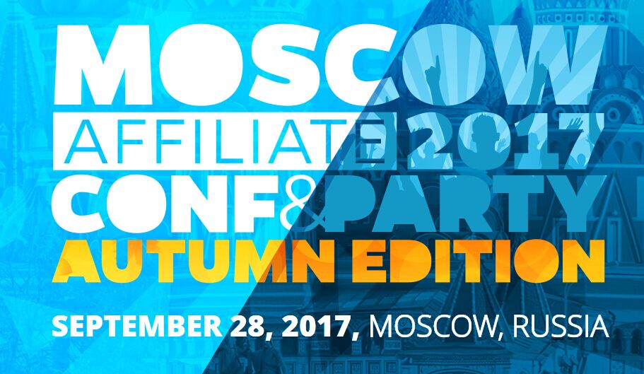  Moscow Affiliate Conference 2017